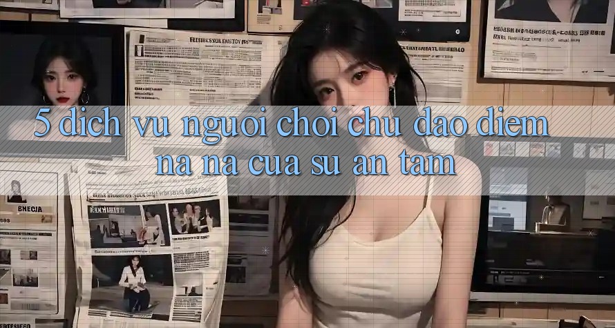 5. Dịch Vụ Người chơi Chu Đáo - Điểm Na ná Của Sự An Tâm