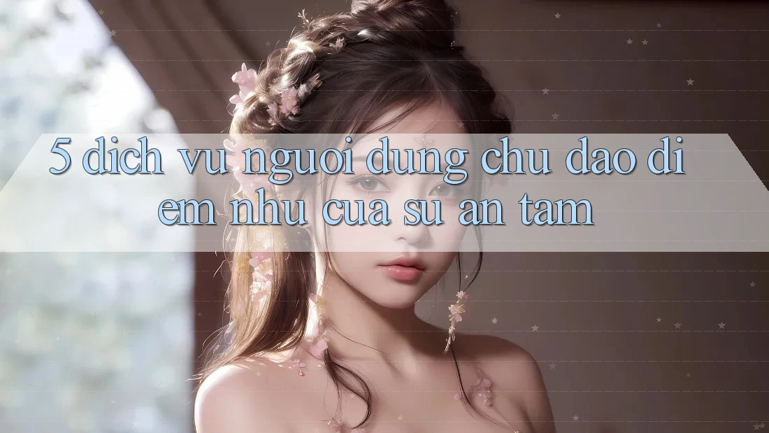 5. Dịch Vụ Người dùng Chu Đáo - Điểm Như Của Sự An Tâm