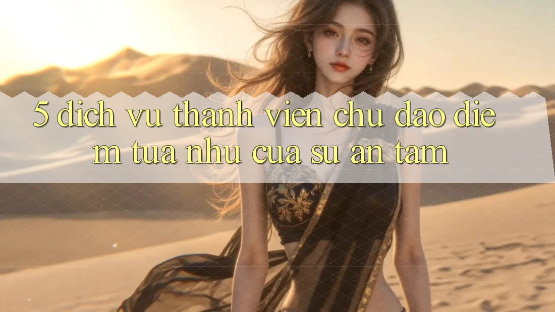 5. Dịch Vụ Thành viên Chu Đáo - Điểm Tựa như Của Sự An Tâm 5. Dịch Vụ Thành viên Chu Đáo - Điểm Tựa như Của Sự An Tâm