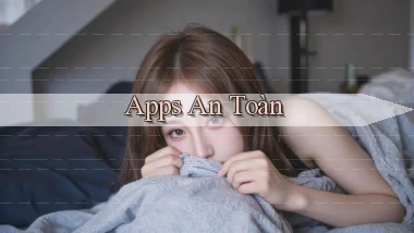 Apps An toàn