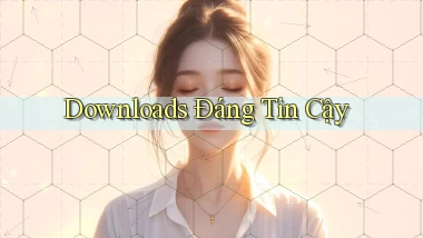 Downloads Đáng tin cậy