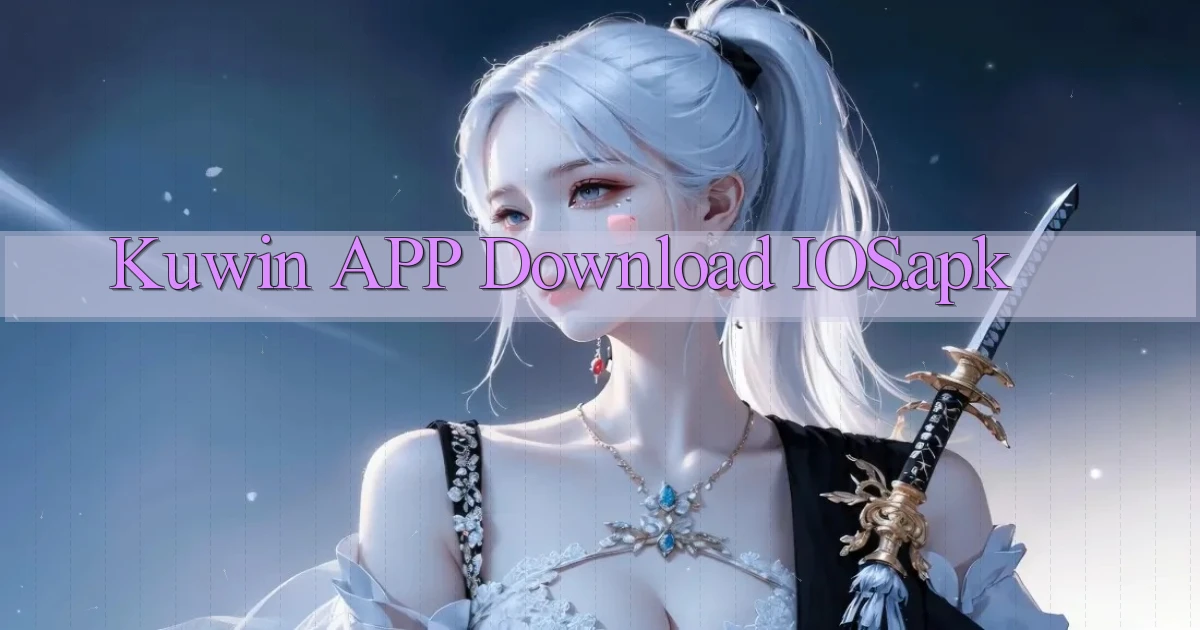 kuwin APP download iOS.apk