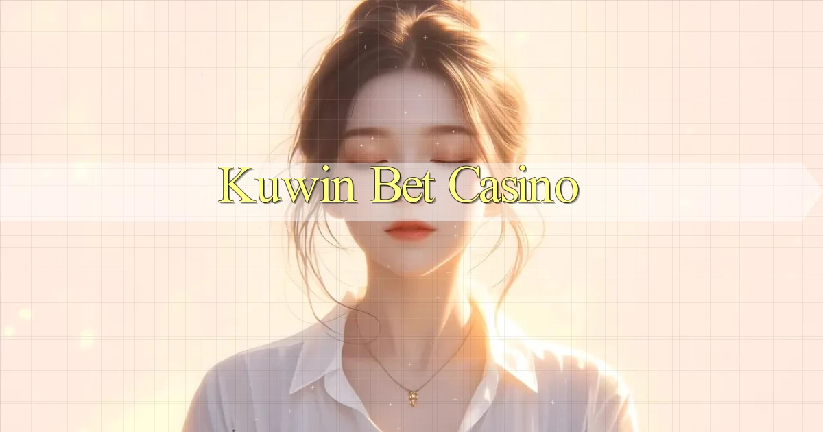 kuwin bet casino