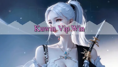 kuwin  vip win