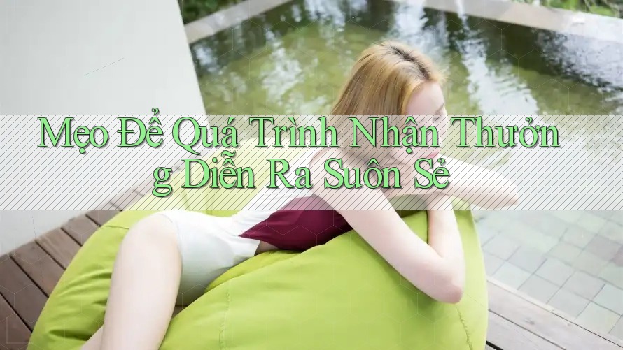 Mẹo Để Quá Trình Nhận Thưởng Diễn Ra Suôn Sẻ