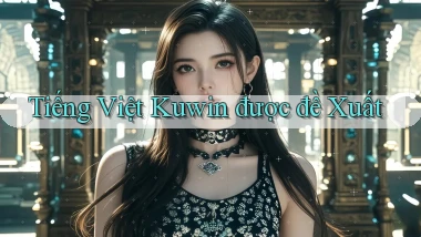 tiếng việt kuwin được đề xuất
